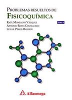 Problemas resueltos de Fisicoquímica Tomo II