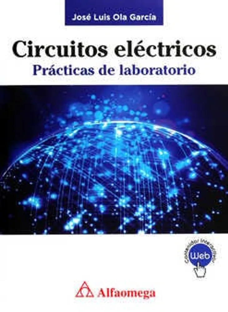 Circuitos eléctricos: Prácticas de laboratorio