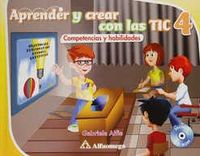 Aprender y crear con las TIC Competencias y habilidades + Cd Rom