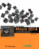 APRENDER MAYA 2014 CON 100 EJERCICIOS PRÁCTICOS