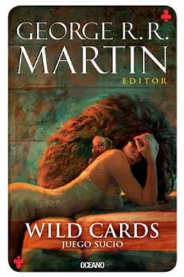 Wild Cards 5: Juego sucio