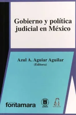 Gobierno y política judicial en México