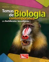 Temas de Biología contemporánea para bachilleratos tecnológicos
