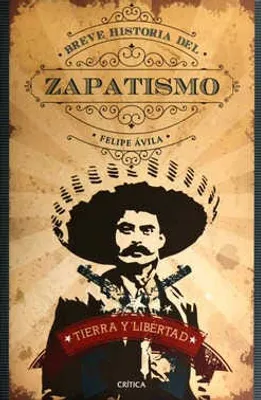 Breve historia del Zapatismo Tierra y libertad