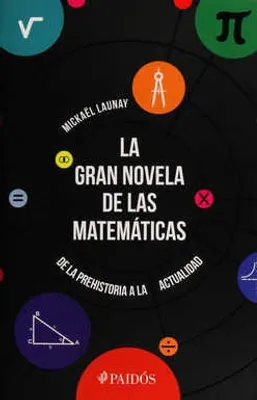 La gran novela de las matemáticas