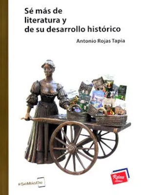 Sé más de literatura y de su desarrollo histórico