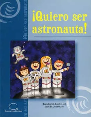 QUIERO SER ASTRONAUTA