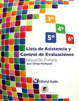 Lista de Asistencia y Control de Evaluaciones Educación Primaria 3º, 4º, 5° y 6º