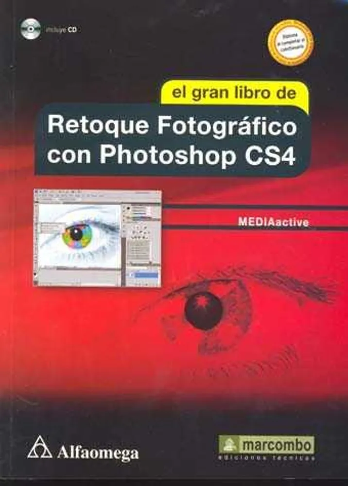 GRAN LIBRO DE RETOQUE FOTOGRAFICO CON PHOTOSHOP CS4