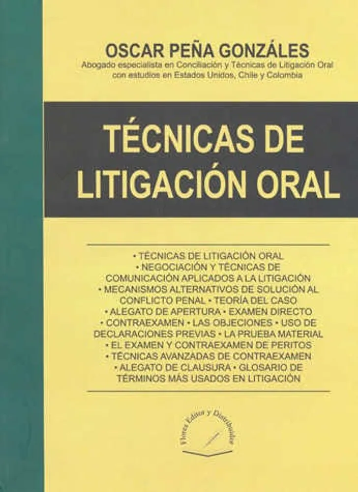 TÉCNICAS DE LITIGACIÓN ORAL