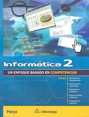 Informatica 2 Un enfoque basado en competencias Bachillerato