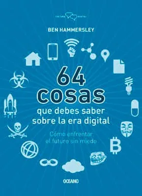 64 cosas que debes saber sobre la era digital