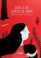 Adiós a los cuentos de hadas