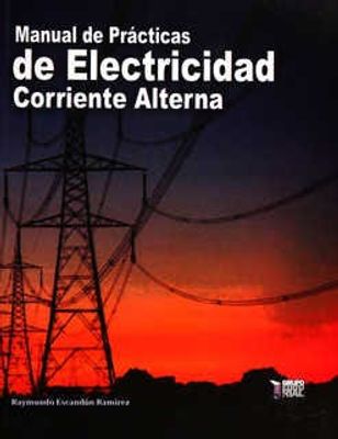 Manual de prácticas de electricidad corriente alterna