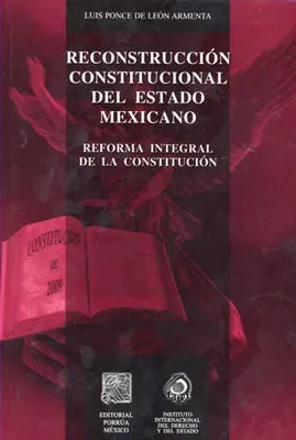 Reconstrucción constitucional del Estado Mexicano