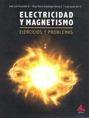 Electricidad y magnetismo ejercicios y problemas