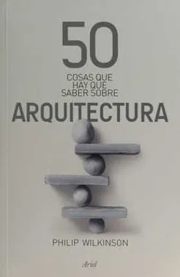 50 cosas que hay que saber sobre arquitectura