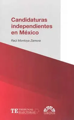 CANDIDATURAS INDEPENDIENTES EN MÉXICO