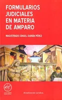 FORMULARIOS JUDICIALES EN MATERIA DE AMPARO