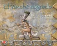 El yaxche sagrado un cuento maya