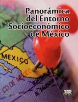Panorámica del entorno socioeconómico de México