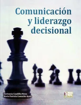 Comunicación y liderazgo decisional