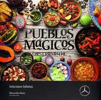 Pueblos mágicos: Gastronomía