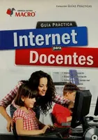 Guía práctica. Internet para docentes