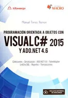 Programación orientada a objetos con Visual C# 2015 y ADO.NET 4.6