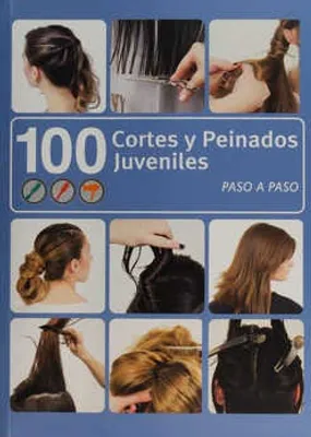 100 Cortes y peinados juveniles paso a paso