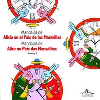 Mandalas de Alicia en el País de las Maravillas · Mandalas de Alice no País das Maravilhas