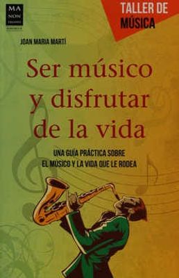 Ser músico y disfrutar de la vida