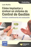 CÓMO IMPLANTAR Y EVALUAR UN SISTEMA DE CONTROL DE GESTIÓN