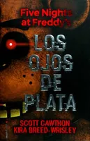 Five Nights at Freddy's: Los ojos de plata