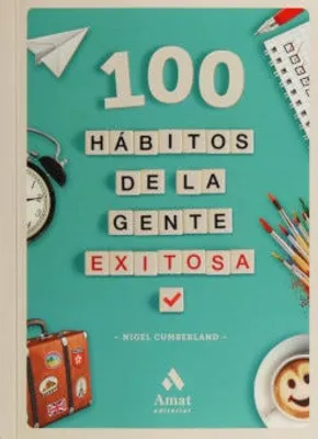 100 Hábitos de la gente exitosa