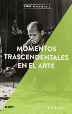 Momentos trascendentales en el arte