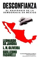 Desconfianza: El naufragio de la democracia en México