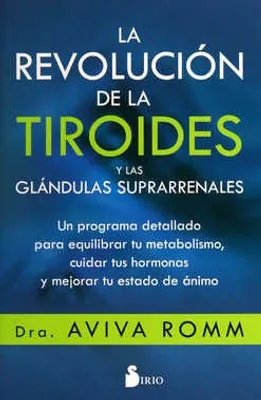 La revolución de la tiroides y las glándulas suprarrenales