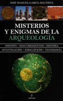 Misterios y enigmas de la arqueología