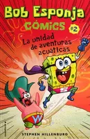 Bob Esponja Cómics 2: La unidad de aventuras acuáticas