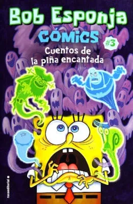 Bob Esponja Cómics 3: Cuentos de la piña encantada