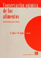 Conservación química de los alimentos. Características, usos, efectos