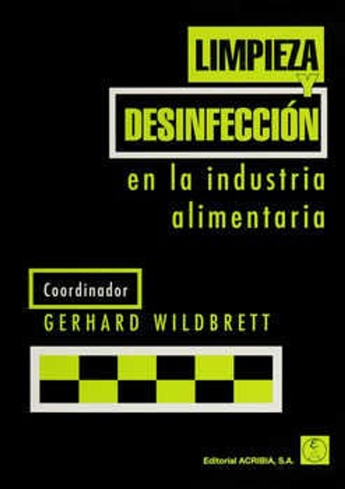 LIMPIEZA Y DESINFECCIÓN EN LA INDUSTRIA ALIMENTARIA