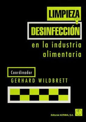 LIMPIEZA Y DESINFECCIÓN EN LA INDUSTRIA ALIMENTARIA