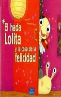 El hada Lolita y la casa de la felicidad