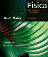 Física para la ciencia y la tecnología vol. 2: electricidad y magnetismo