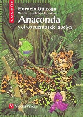 Anaconda y otros cuentos de la selva