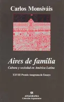 AIRES DE FAMILIA CULTURA Y SOCIEDAD DE AMERICA LATINA