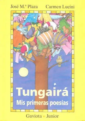 Tungairá: Mis primeras poesías