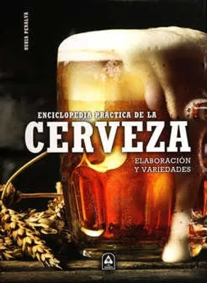 Enciclopedia práctica de la cerveza